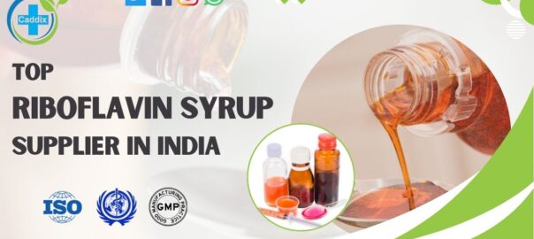 Top Riboflavin Syrup Supplier in India